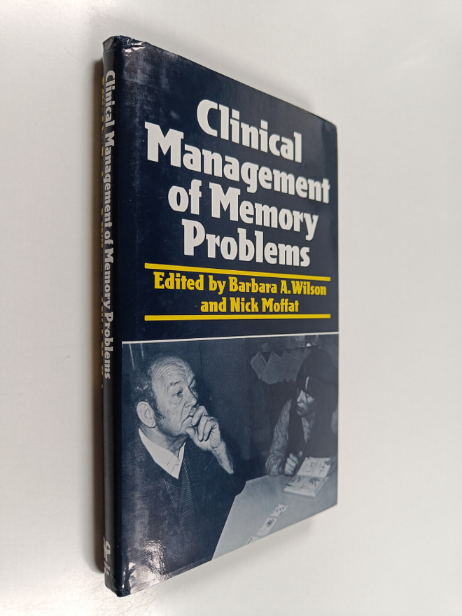 Barbara Wilson : Clinical management of memory problems