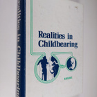 Mary Lou Moore ym. : Realities in Childbearing - pikkukuva 1