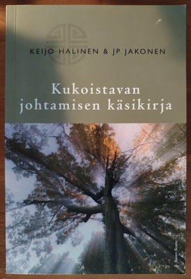 Halinen & Jakonen: Kukoistavan johtamisen käsikirja