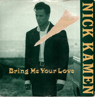 NICK KAMEN: Bring Me Your Love / Guilty 7"kk