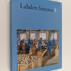 Lahden historia 3 : Lahden talouselämän historia (signeer... - pikkukuva 1