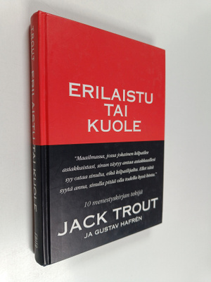 Jack Trout : Erilaistu tai kuole : selviytyminen tappavan...