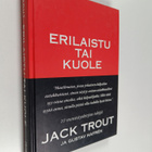 Jack Trout : Erilaistu tai kuole : selviytyminen tappavan... - pikkukuva 1