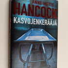 Anne Mette Hancock : Kasvojenkerääjä - pikkukuva 1