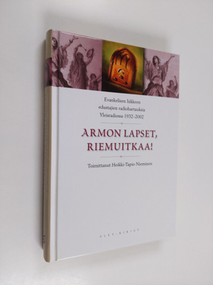 Heikki-Tapio Nieminen : Armon lapset, riemuitkaa! : evank...