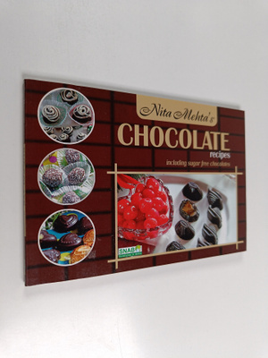 Nita Mehta : Chocolate Recipes Including Sugar Free choco...