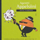 Jouni Paakkinen: Agentti Appelsiini - pikkukuva 1