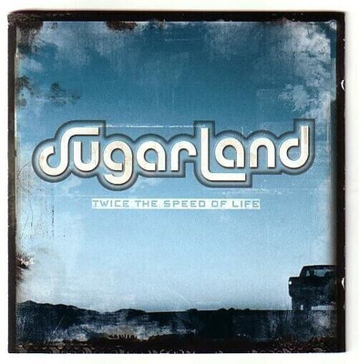 cd, Sugarland: Twice the Speed of Life [country rock, countr