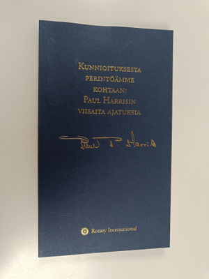 Paul Harris : Kunnioituksesta perintöämme kohtaan : Paul ...