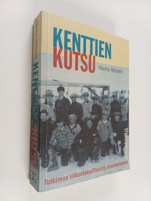 Hannu Itkonen : Kenttien kutsu : tutkimus liikuntakulttuu...