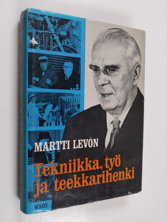 Martti Levon : Tekniikka, työ ja teekkarihenki