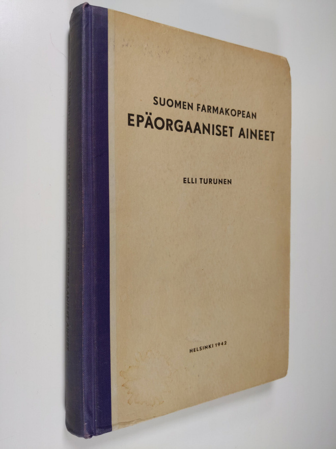 Elli Turunen : Suomen farmakopean epäorgaaniset aineet (s...