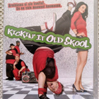 Kickin' It Old Skool (Uusi) - pikkukuva 1