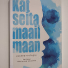 Katseita maailmaan : esseeantologia - pikkukuva 1
