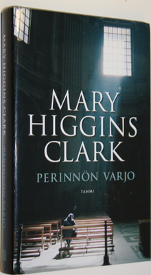 Mary Higgins Clark : Perinnön varjo