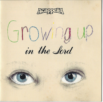 Acappella - Growing Up In The Lord (CD) NEAR MINT!!