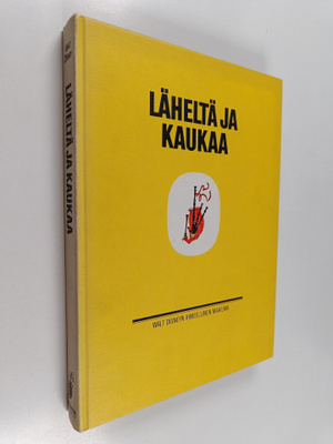 Läheltä ja kaukaa