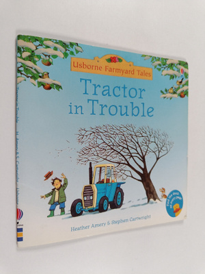 Heather Amery : Tractor in trouble