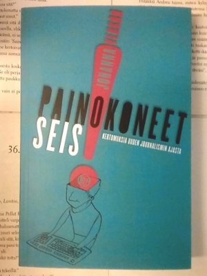 Johanna Vehkoo - Painokoneet seis! (nid.)