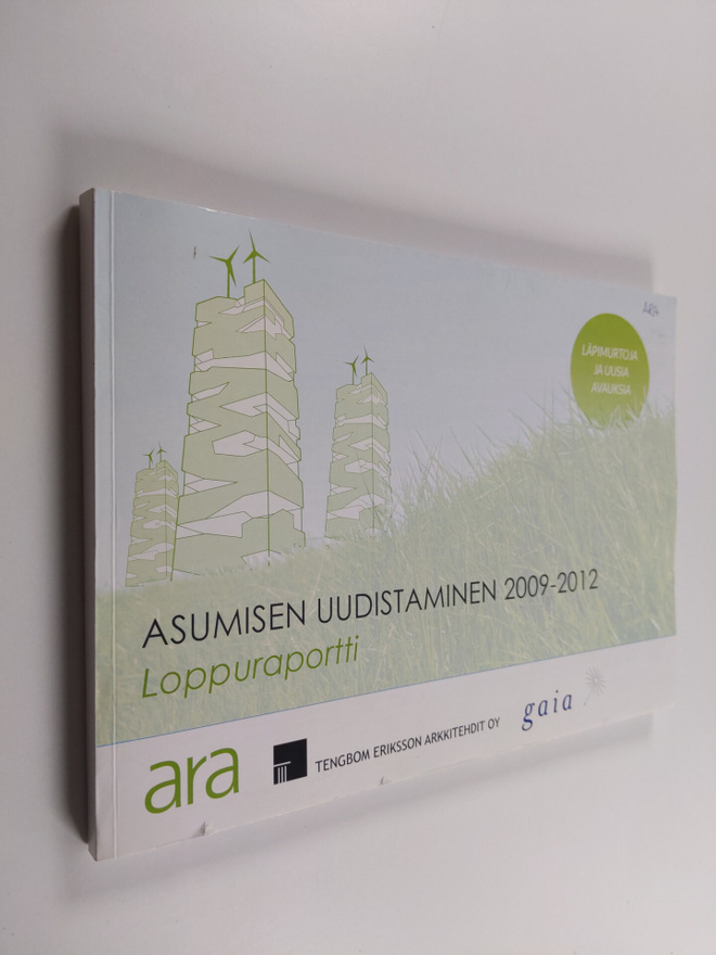 Marianne Matinlassi : Asumisen uudistaminen 2009-2012 : l...