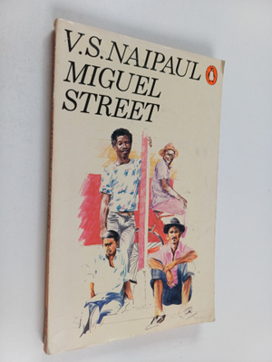 V. S. Naipaul : Miguel street