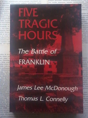 Five Tragic Hours: Battle of Franklin (softcover)