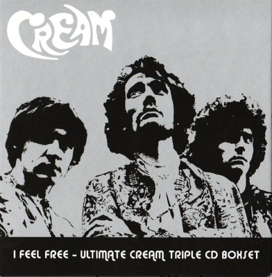 CREAM; I feel free - Ultimate Cream 3 CD Boxset