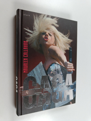 Maureen Callahan : Lady Gaga
