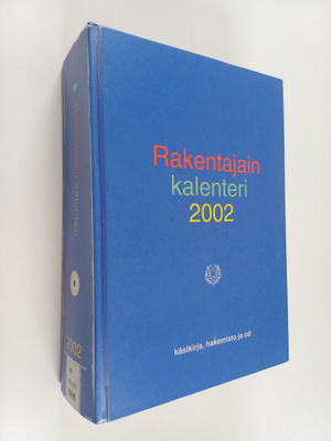Rakentajain kalenteri 2002 : käsikirja, hakemisto ja cd
