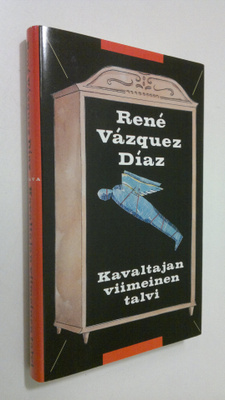 Rene Vazquez Diaz : Kavaltajan viimeinen talvi