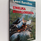 Leevi Karsikas : Unelma suurlohesta : kertomuksia - pikkukuva 1