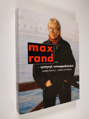 Jorma Hentilä : Max Rand - syntynyt eurooppalaiseksi