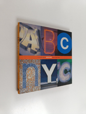 Joanne Dugan : ABC NYC - A Book About Seeing New York City