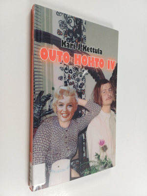 Kari J. Kettula : Outo hohto 4
