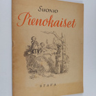 Kirsti Suonio : Pienokaiset - pikkukuva 1