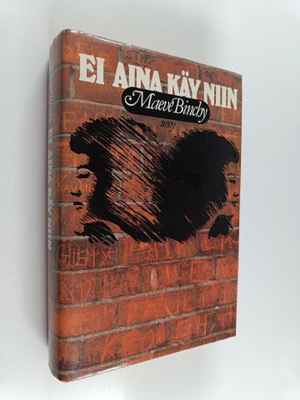 Maeve Binchy : Ei aina käy niin