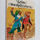 Alexandre Dumas : Kolme muskettisoturia : Alexandre Dumas... - pikkukuva 1