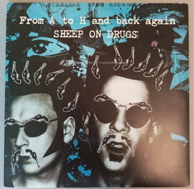 Sheep On Drugs - From A to H and Back Again 7"