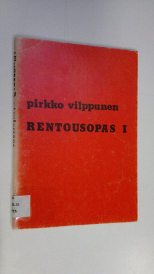 Pirkko Vilppunen : Rentousopas 1