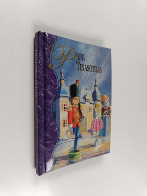 Hans Christian Andersen : Pieni tinasotilas