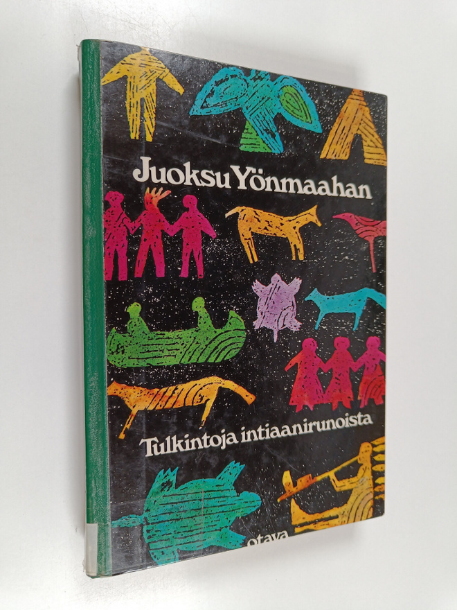 Juoksu yönmaahan : tulkintoja intiaanirunoista