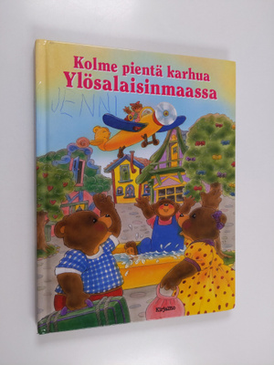 Christl Vogl : Kolme pientä karhua Ylösalaisinmaassa
