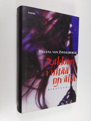 Helena von Zweigbergk : Rakkaus viiltää syvältä : rikosro...