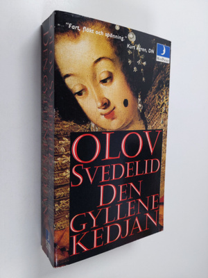 Olov Svedelid : Den gyllene kedjan : historisk äventyrsroman