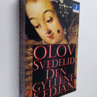 Olov Svedelid : Den gyllene kedjan : historisk äventyrsroman - pikkukuva 1