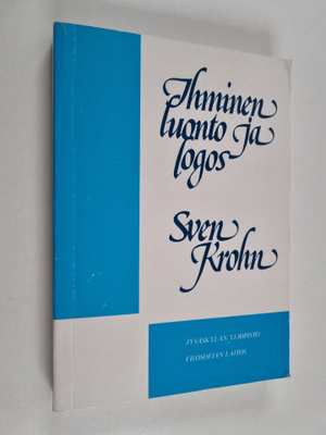 Sven Krohn : Ihminen, luonto ja logos