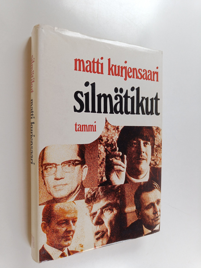 Matti Kurjensaari : Silmätikut : Muotokuvia muistista