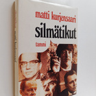 Matti Kurjensaari : Silmätikut : Muotokuvia muistista - pikkukuva 1