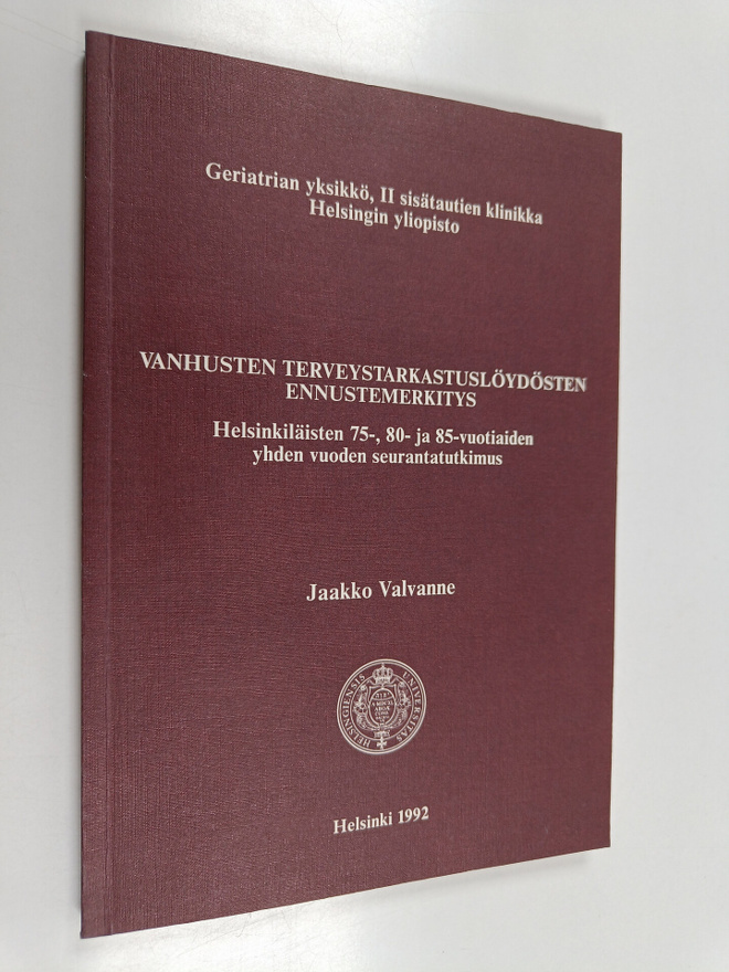 Jaakko Valvanne : Vanhusten terveystarkastuslöydösten enn...