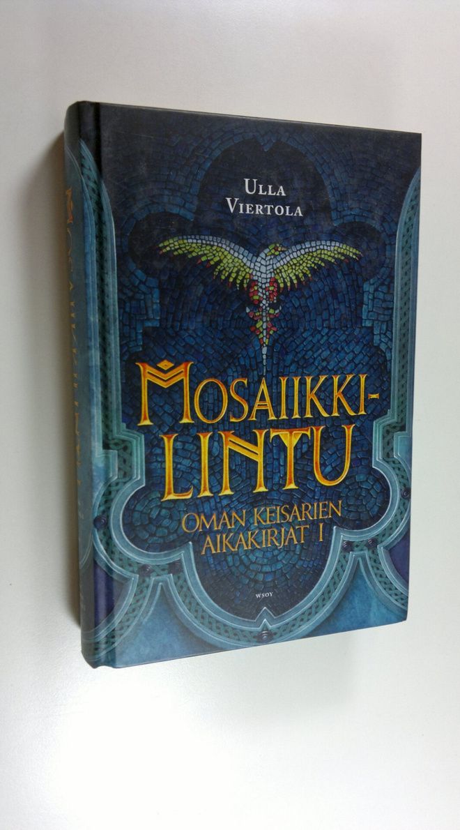 Ulla Viertola : Mosaiikkilintu, eli, Petoksen, kasvamisen...